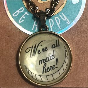 Alice in Wonderland “We’re All Mad Here” Necklace